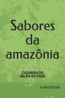 Sabores da amazônia: CULINÁRIA DO BELÉM DO PARÁ B08J5BD5Z6 Book Cover