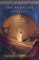 The Miracles of Jesus: Meditations and Prayers for Lent 0835811131 Book Cover