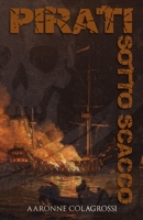 Pirati Sotto Scacco (Collana Pirati dei Caraibi) 1980483876 Book Cover
