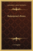 Shakespeare's Bones 1595406131 Book Cover