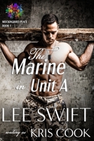 The Marine in Unit A 1937249093 Book Cover