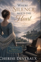 Where Silence Meets the Heart: A Heartfelt Regency Romance Novel B0H1QYP84K Book Cover