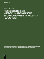 Meteorologisch-Mikroklimatologische Beobachtungen in Valdivia (Südchile) 3112577035 Book Cover