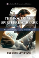 The Doctrine of Spiritual Warfare: Understanding the Enemy of the Christian (Kingdom Discipleship) 1088225225 Book Cover