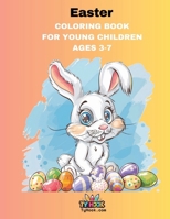 Easter Coloring Book: 50 Easter Coloring Pages for Toddlers and Young Kids. Children ages 2-7. Budget coloring book Easter Gift. (Ty Hook's 50 ... Coloring Books for Young Children Ages 3-7) 1963734033 Book Cover