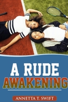 A Rude Awakening 1365865495 Book Cover