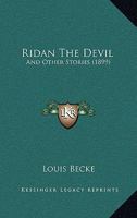 Ridan the Devil and Other Stories 1548184748 Book Cover