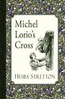 Michel Lorio's Cross And Other Stories 1935626116 Book Cover