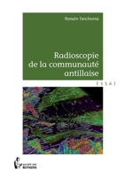 Radioscopie de la communauté antillaise (French Edition) 234200799X Book Cover