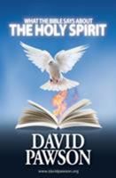 What the Bible Says about the Holy Spirit 1909886548 Book Cover