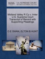 Midland Valley R Co v. Imler U.S. Supreme Court Transcript of Record with Supporting Pleadings 1270112449 Book Cover