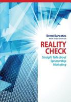 Reality Check: Straight Talk about Sponsorship Marketing 1927375185 Book Cover