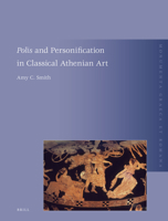 Polis and Personification in Classical Athenian Art 9004194177 Book Cover
