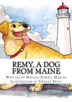Remy, a dog from Maine 1987765206 Book Cover