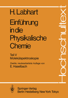 Einfuhrung in Die Physikalische Chemie: Teil V: Molekulspektroskopie 3540129839 Book Cover