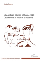 Lou Andreas-Salomé, Catherine Pozzi: Deux femmes au miroir de la modernité (Ouverture Philosophique) (French Edition) 2296115357 Book Cover