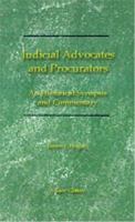 Judicial Advocates and Procurators: An Historical Synopsis and Commentary 1587980614 Book Cover
