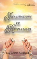 Imaginations to Revelations 0989102793 Book Cover