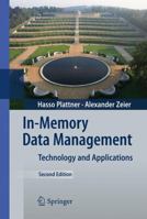 In-Memory Data Management: Technology and Applications 3642295746 Book Cover