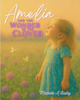 Amelia and the Wonder of the Clover B0FX65GPLW Book Cover