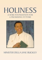 Holiness: A Sure Foundation for a Promising Future 1664141685 Book Cover