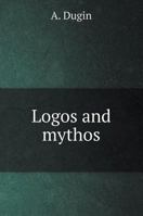 Logos and mythos 5519571910 Book Cover