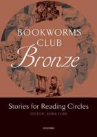 Bookworms Club Bronze: Stories for Reading Circles (Stages 1 and 2: 400 Headwords) 0194720004 Book Cover