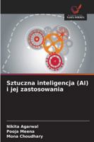 Sztuczna inteligencja (AI) i jej zastosowania 6209324932 Book Cover