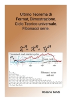 Ultimo Teorema di Fermat, Dimostrazione. Ciclo Teorico universale. Fibonacci serie. 1326951572 Book Cover