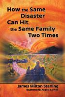 How the Same Disaster Can Hit the Same Family Two Times 1609115759 Book Cover