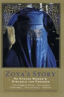 Zoya's Story: An Afghan Woman's Struggle for Freedom 0060097833 Book Cover