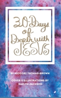 30 Days of Depth with Jesus 1953056105 Book Cover