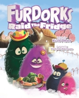 The Furdorks Raid The Fridge B09BF1H7WP Book Cover