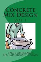 Concrete Mix Design: Concrete Mix Design 148129881X Book Cover