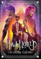 Mad World: Echoes Loom 1966486006 Book Cover