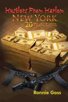 Hustlers from Harlem New York Twenty Years Later 149185541X Book Cover