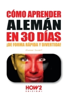 C�mo Aprender El Alem�n En 30 D�as 8893054655 Book Cover
