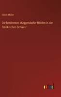 Die berühmten Muggendorfer Höhlen in der Fränkischen Schweiz (German Edition) 3368501429 Book Cover