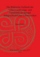 Die Bildsteine Gotlands Der Volkerwanderungs- Und Vendelzeit ALS Spiegel Fruhgeschichtlicher Lebenswelten 1407308246 Book Cover