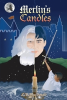 Merlin's Candles 148102602X Book Cover