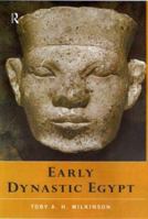 Early Dynastic Egypt: Strategies, Society and Security 0415260116 Book Cover