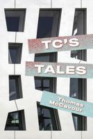 TC's Tales 1525520490 Book Cover