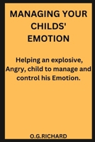 Managing Your Childs' Emotion B0BSJLKJ11 Book Cover