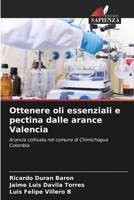 Ottenere oli essenziali e pectina dalle arance Valencia 6207274261 Book Cover