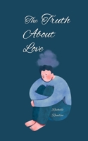 The Truth About Love 991687459X Book Cover