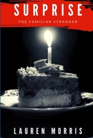 Surprise: The Familiar Stranger 0359880134 Book Cover