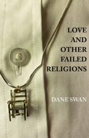 Love and Other Failed Religions 1771262680 Book Cover