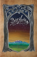 Basileia: The Land Behind the Silver Door 1508682305 Book Cover