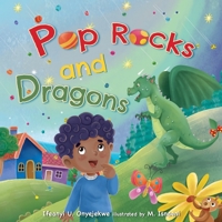 Pop Rocks and Dragons B09RTQ7P6T Book Cover