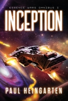 Inception: Essence Wars Omnibus 1960028022 Book Cover